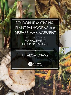 cover image of Soilborne Microbial Plant Pathogens and Disease Management, Volume Two